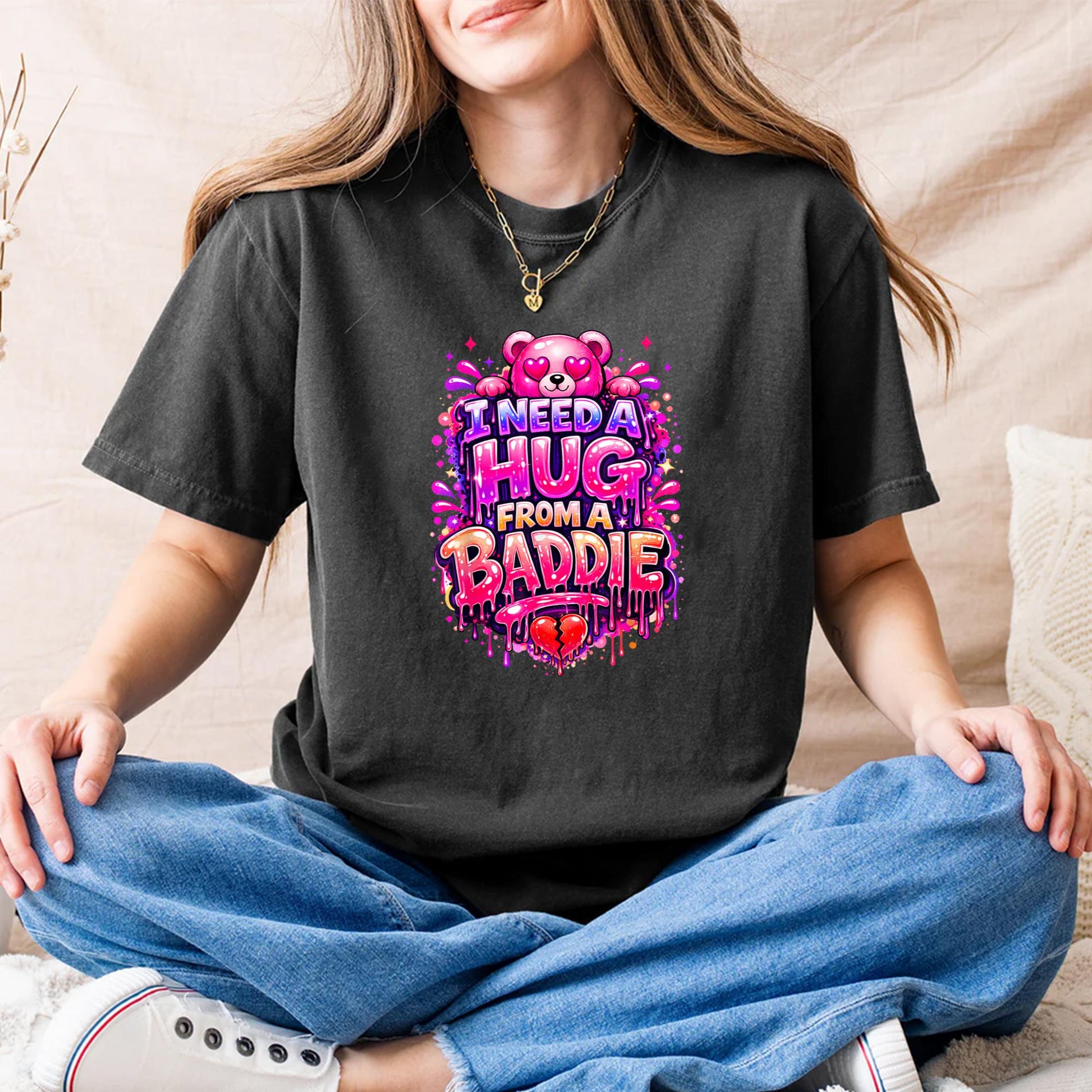 Funny I Need a Hug from a Baddie T-Shirt