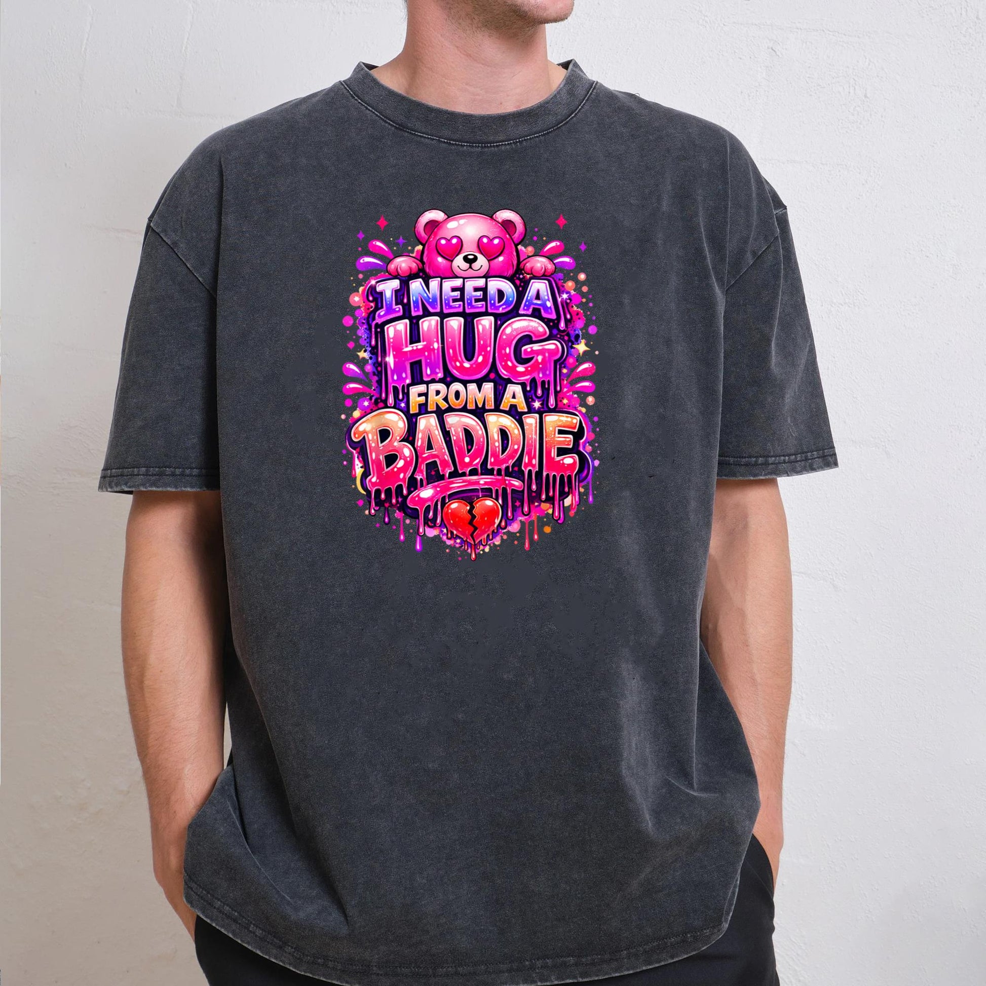 Funny I Need a Hug from a Baddie T-Shirt